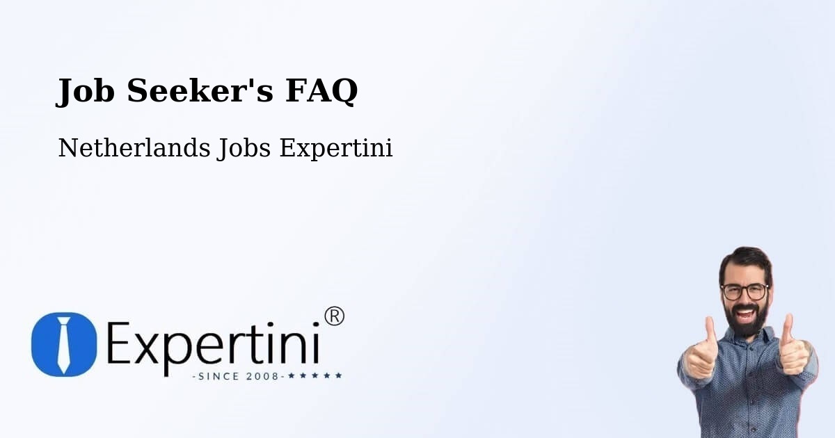 Job Seeker FAQ – Beverwijk - Netherlands Jobs Expertini